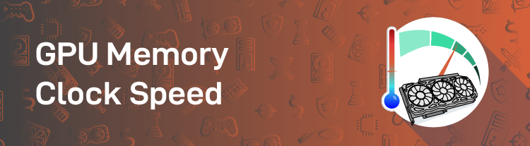 gpu memory clock speed header image
