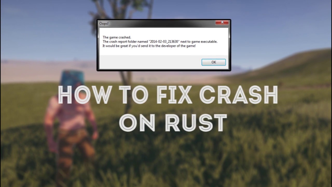 rust keeps crashing